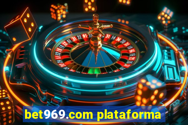 bet969.com plataforma